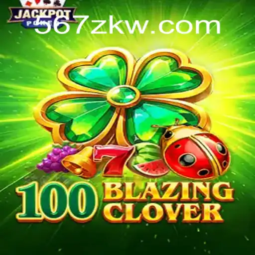 100BlazingClover: Explorando o Mundo de Aventuras e Estratégias